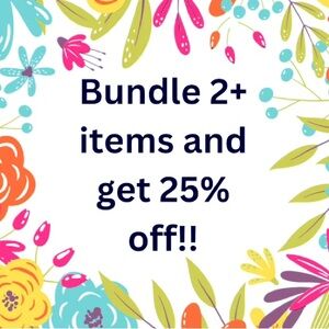 Bundle any 2 or more and get 25% off.